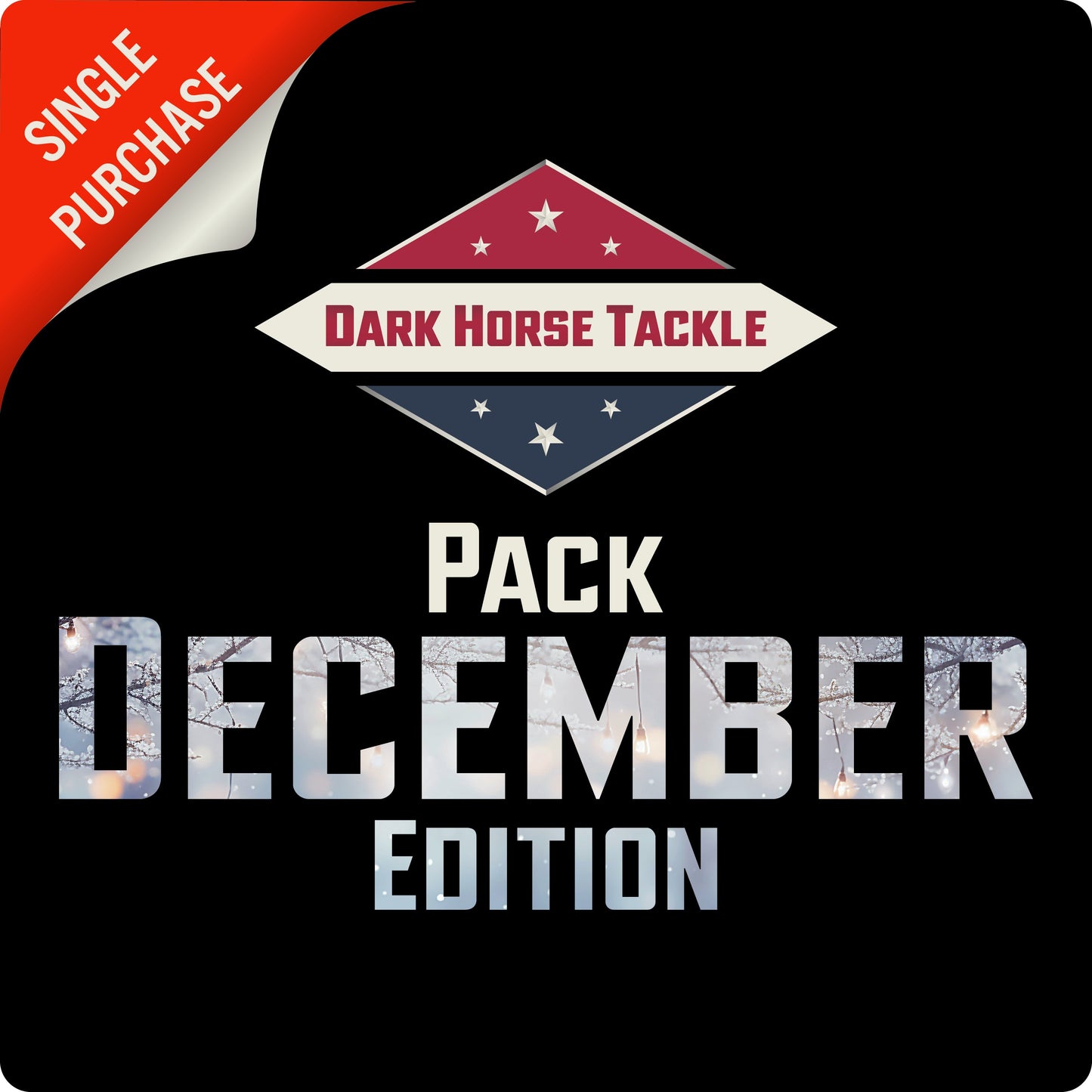 Dark Horse Tackle Pack: ❄️December ‘25❄️ Edition