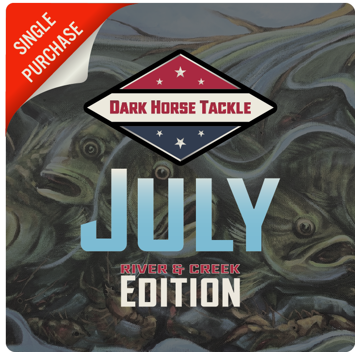 Dark Horse Tackle Box: July ‘25 ༄ River & Creek ༄ Edition